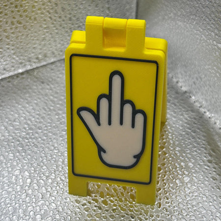 3D Printed Middle Finger Desk Caution Sign.