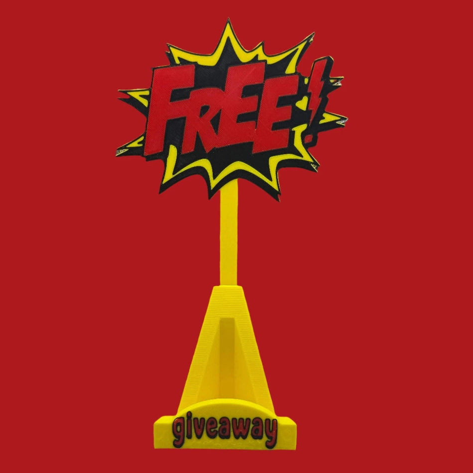 3D Printed Custom Free Giveaway Stand- Who doesn't like free?