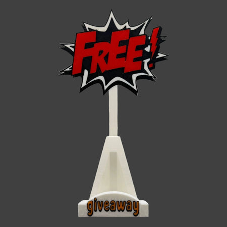3D Printed Custom Free Giveaway Stand- Who doesn't like free?