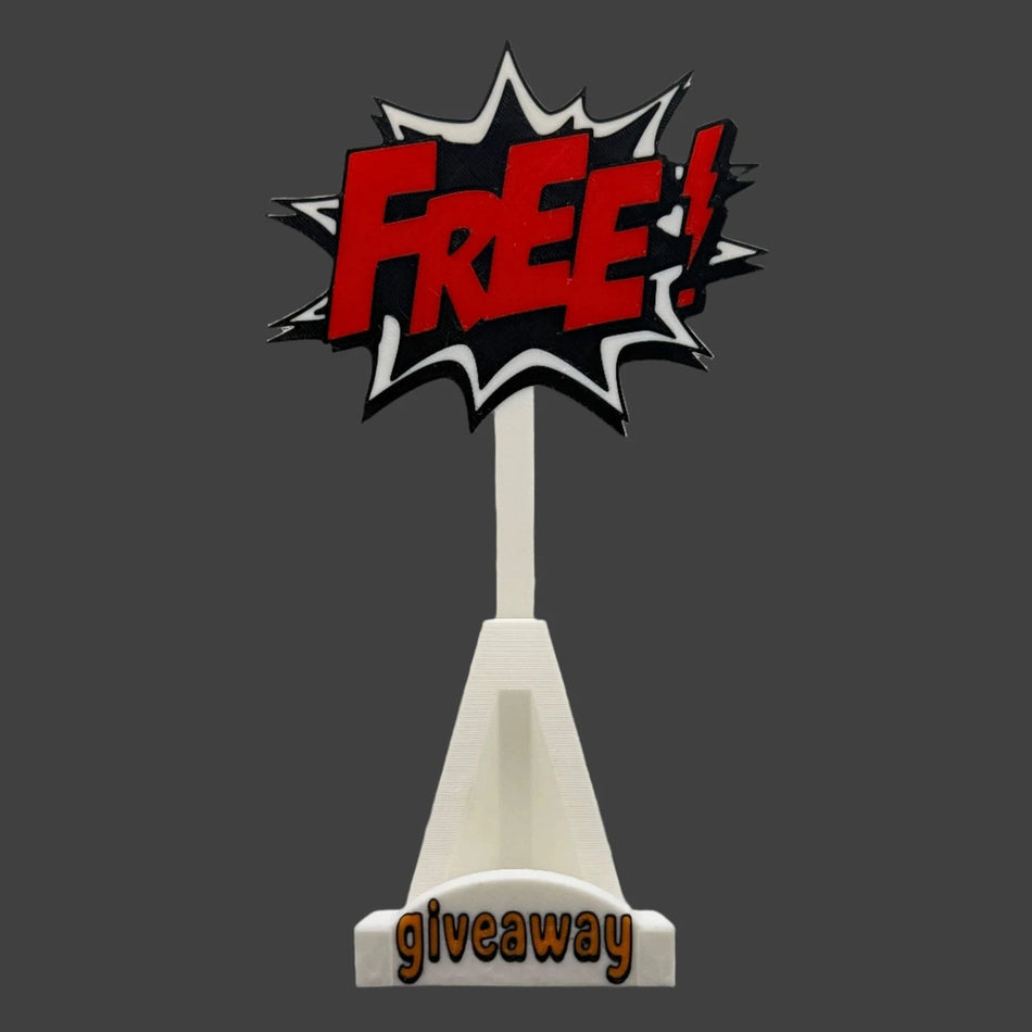 3D Printed Custom Free Giveaway Stand- Who doesn't like free?